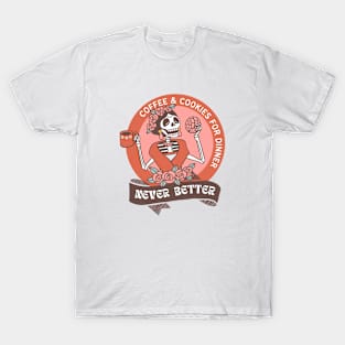 Mom Life Shrt Coffee Dinner with Cookies T-Shirt